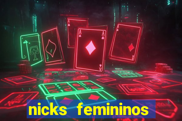 nicks femininos para jogos